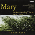 Lasso / Lumen Valo - Mary In The Land Of Snow And Light - Music CD