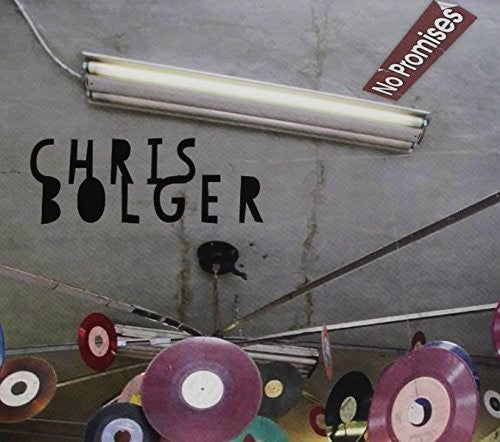 Chris Bolger - No Promises - Music CD
