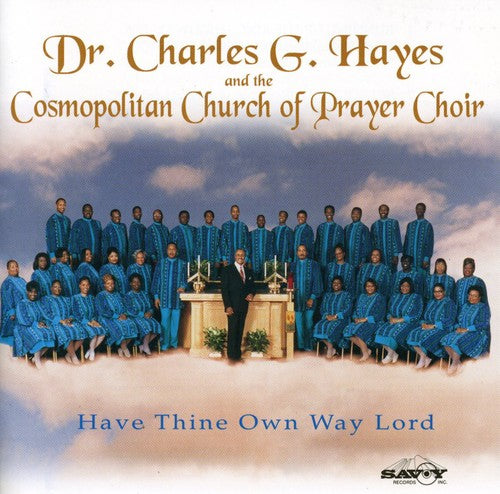 Hayes,charles / Cosmopolitan - Have Thine Own Way Lord - Music CD