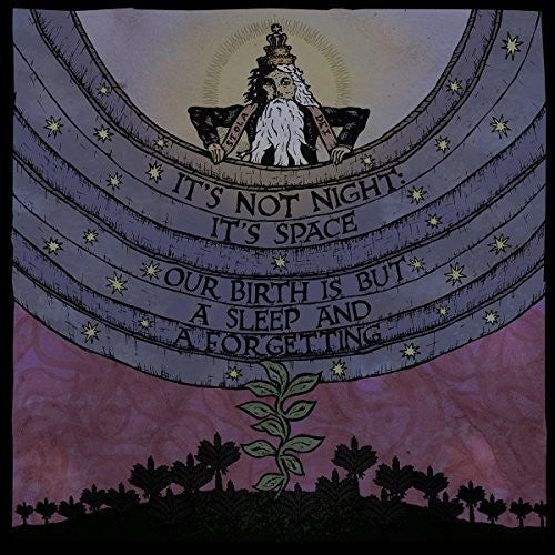 It's Not Night: It's Space - Our Birth Is But A Sleep & A Forgetting - Music CD