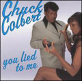 Colbert,chuck - You Lied To Me - Music CD