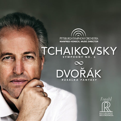 Dvorak,a. / Pittsburgh Symphony Orchestra - Tchaikovsky: Symphony No. 6 & Dvorak: Rusalka - Super Audio CD