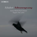 Schubert,f. / Asti,eugene / Rutherford,james - Schubert: Schwanengesang - Super Audio CD