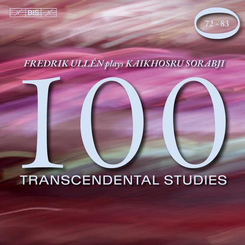 Sorabji,kaikhosru / Ullen,fredrik - 100 Transcendental Studies Nos. 72-83 - Music CD