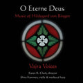 Von Bingen,hildegard / Kammen,shira / Clark,karen - Hildegard Von Bingen: O Eterne Deus - Music CD