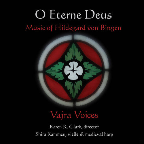 Von Bingen,hildegard / Kammen,shira / Clark,karen - Hildegard Von Bingen: O Eterne Deus - Music CD