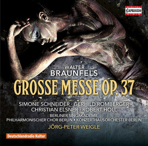 Braunfels,walter / Schneider,simone / Holl,robert - Walter Braunfels: Grosse Messe Op.37 - Music CD