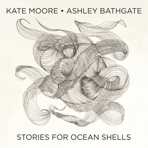 Moore / Bathgate / White - Stories For Ocean Shells - Music CD