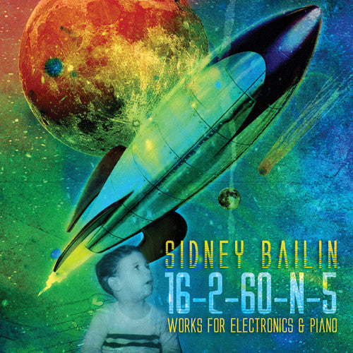 Bailin,sidney / Rojahn,karolina - Sidney Bailin: 16-2-60-n-5 - Music CD