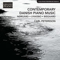 Bisgaard,lars / Petersson,carl - Contemporary Danish Piano Music - Music CD