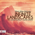 Mckinley,elliot / Soli Chamber Ensemble - Elliot Miles Mckinley: Infinite Landscapes - Music CD