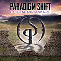 Paradigm Shift - Becoming Aware - Music CD