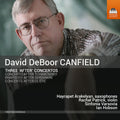 Canfield,david / Arakelyan,hayrapet - David Deboor Canfield: Three After Concertos - Music CD