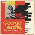 Moxey,george / Ranglin,ernest - Plays Music For Dancing - Music CD