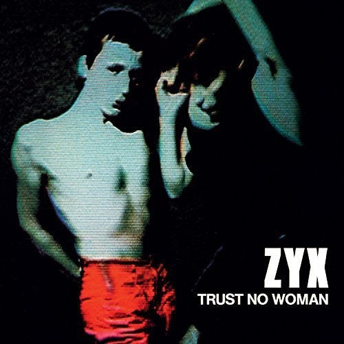 Zyx - Trust No Woman - Vinyl Record