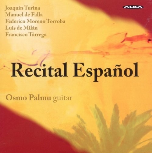 Turina / De Falla / Milan / Palmu - Recital Espanol - Music CD