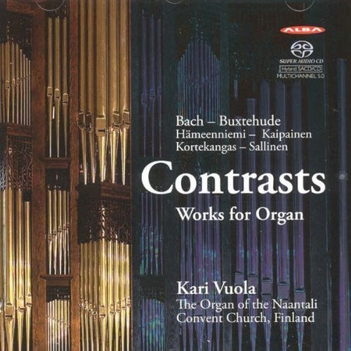 Bach / Buxtehude / Sallinen / Vuola - Contrasts Works For Organ - Super Audio CD