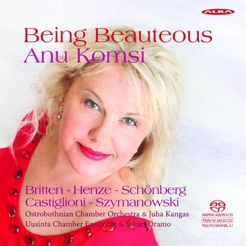 Britten / Henze / Schonberg / Komsi - Being Beauteous - Super Audio CD