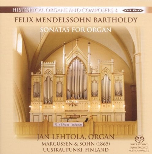 Mendelssohn / Lehtola - Sonatas For Organ - Super Audio CD