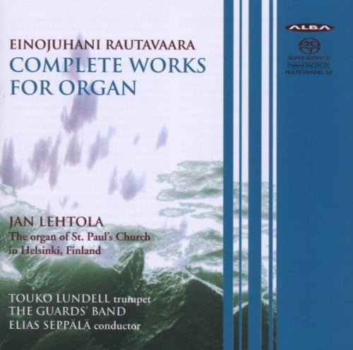 Rautavaara,e. / Lehtola,jan - Rautavaara: Complete Works For Organ - Super Audio CD