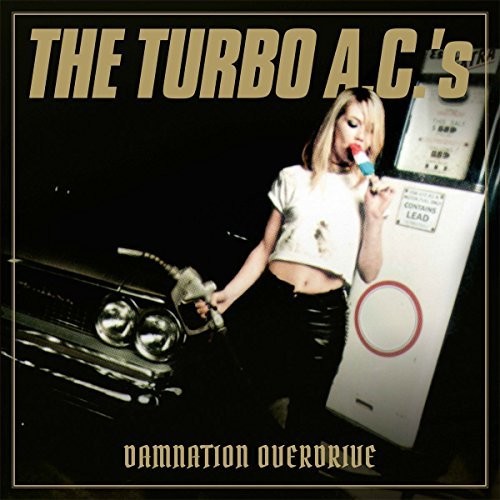 Turbo A.c.'s - Damnation Overdrive - Music CD