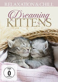 Relaxation & Chill - Dreaming Kittens - DVD