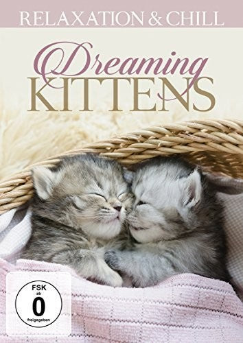 Relaxation & Chill - Dreaming Kittens - DVD