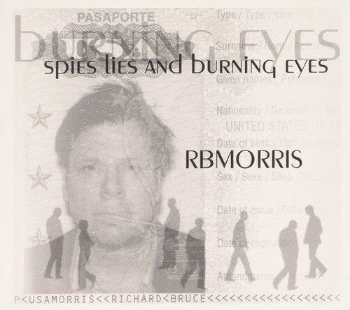 Morris,rb - Spies Lies & Burning Eyes - Music CD