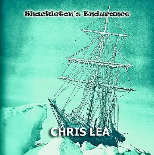 Lea,chris - Shackleton's Endurance - Music CD