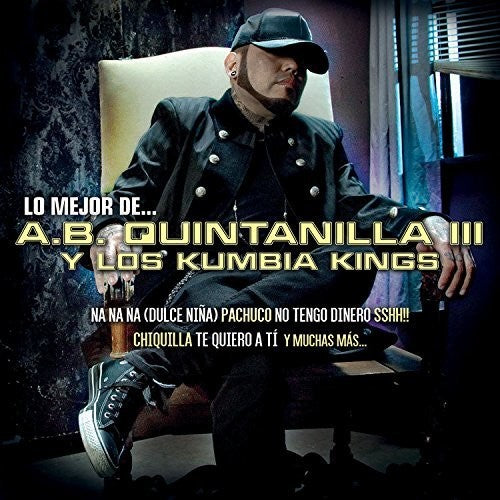 Quintanilla,ab & Kumbia Kings - Lo Mejor De - Music CD