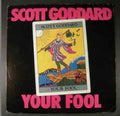 Goddard,scott - Your Fool - Vinyl Record