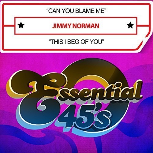 Norman,jimmy - Can You Blame Me / This I Beg Of You - Music CD Single