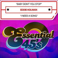 Holman,eddie - Baby Don't You Stop / I Need A Song - Music CD Single