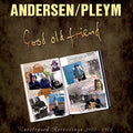 Andersen / Pleym - Good Old Friend - Vinyl Record
