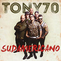 Tony 70 - Sudamericano - Music CD