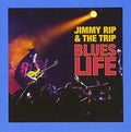 Rip,jimmy & The Trip - Blues Life - Music CD