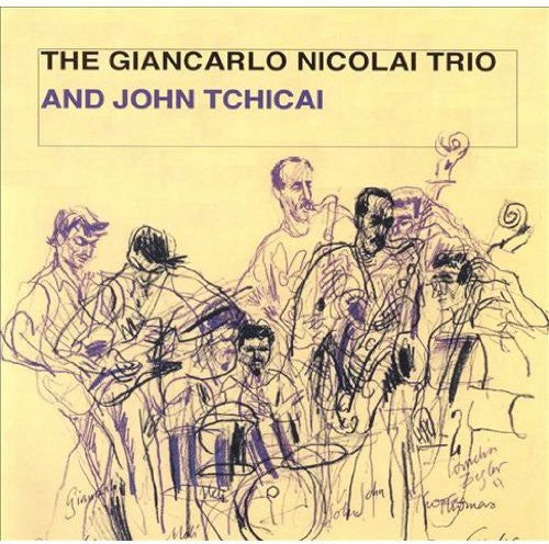 Giancarlo,nicolai Trio / Tchicai,john - Nicolai Giancarlo Trio & John Tchicai - Music CD