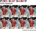 Pink Slip Daddy - Viva Fabian - Vinyl Record