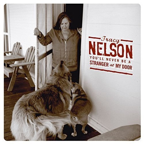Nelson,tracy - You'll Never Be A Stranger At My Door - Music CD