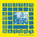 Instant Automatons - Sincerely Making A Noise - Vinyl Record
