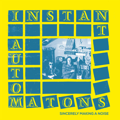 Instant Automatons - Sincerely Making A Noise - Vinyl Record