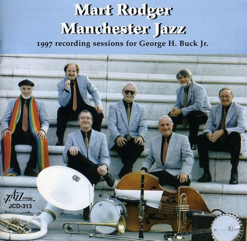 Rodger,m Manchester Jazz - 1997 Recording Sessions For George H Buck Jr - Music CD