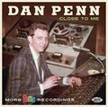 Penn,dan - Close To Me: More Fame Recordings - Music CD