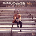 Ballard,hank & The Midnighters - Unwind Yourself: King Recordings 1964-1967 - Music CD