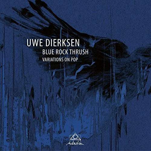 Dierksen / Var - Blue Rock Thrush - Music CD