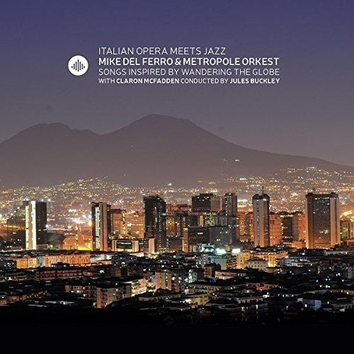 Metropole Orkest / Del Ferro / Mcfadden - Italian Opera Meets Jazz - Music CD