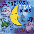Adagios For After Hours: Relaxing Way To End / Var - Adagios For After Hours: Relaxing Way To End / Var - Music CD