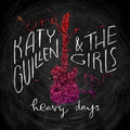 Katy Guillen & The Girls - Heavy Days - Music CD