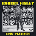 Finley,robert - Goin' Platinum - Vinyl Record