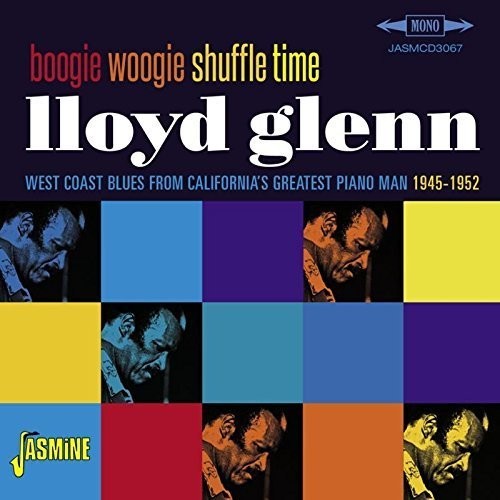 Glenn,lloyd - Boogie Woogie Shuffle Time: West Coast Blues From - Music CD